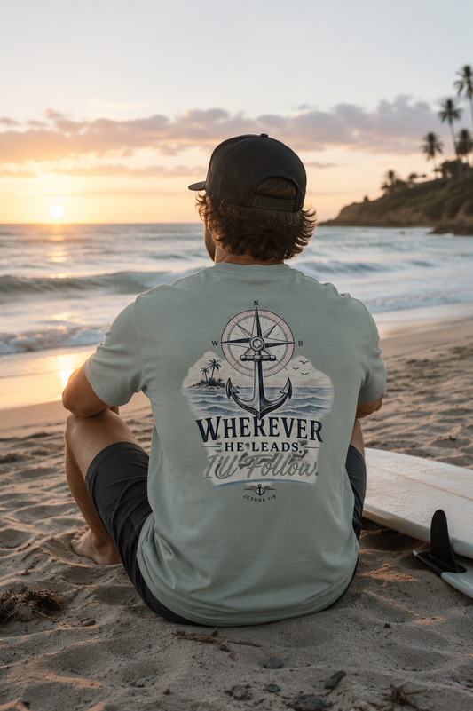 Wherever He Leads I'll Follow Christian T-Shirt